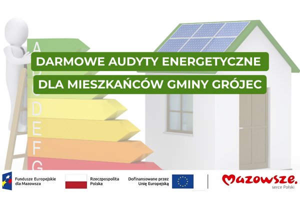 Darmowe audyty energetyczne dla mieszkańców Gminy Grójec