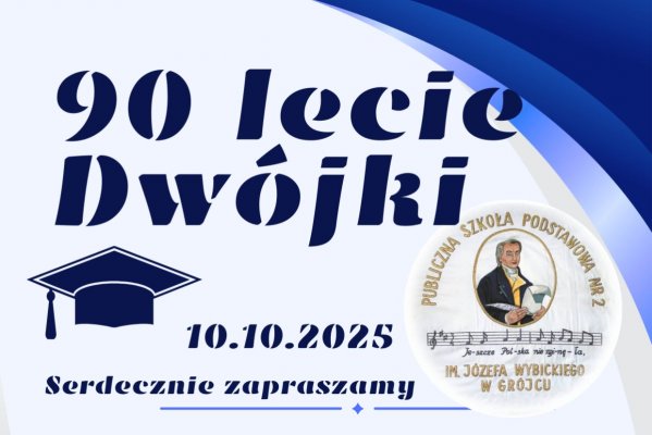 90-lecie Publicznej Szkoły Podstawowej numer 2 im. Józefa Wybickiego w Grójcu