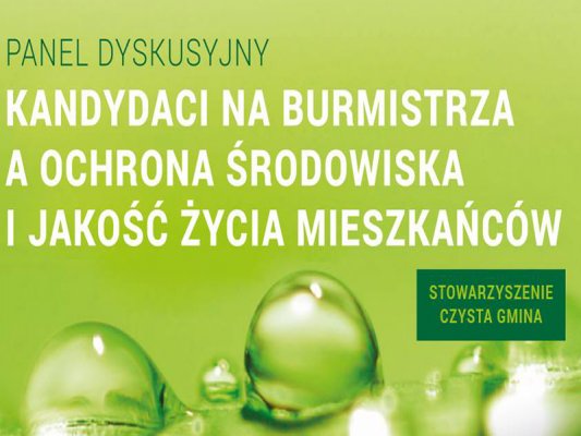 Panel dyskusyjny - Kandydaci na burmistrza a ochrona środowiska