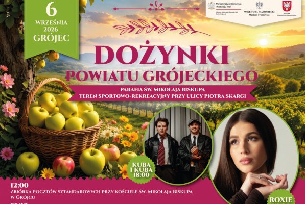 W niedzielę 6 września Dożynki Powiatu Grójeckiego 2026! Gwiazdami Kuba i Kuba oraz Roxie