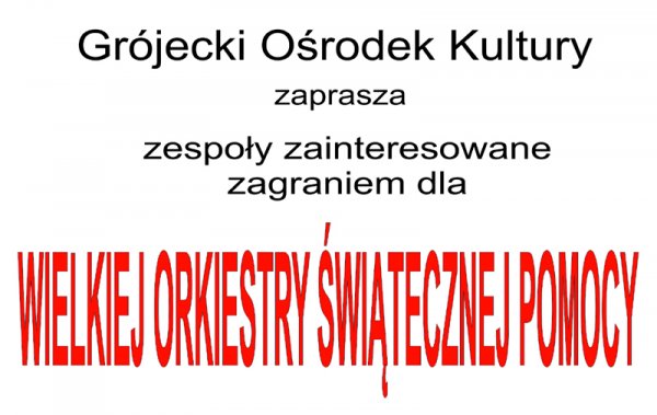 GOK szuka zespołów na finał WOŚP