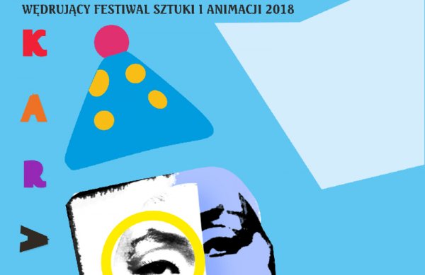Karawana. Wędrujący Festiwal Sztuki i Animacji w Grójcu