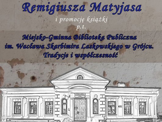 Wieczór autorski Remigiusza Matyjasa