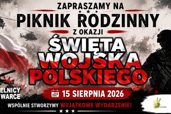 III Piknik Rodzinny z okazji Święta Wojska Polskiego w Warce – 15 sierpnia 2026!