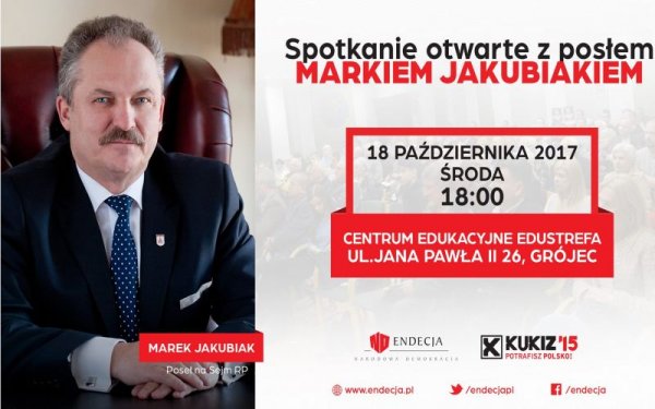 Poseł Marek Jakubiak w Grójcu! Tego nie można przegapić!
