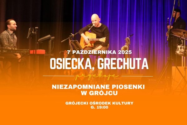 Osiecka, Grechuta w Grójeckim Ośrodku Kultury  