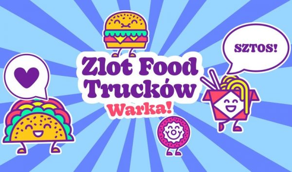 Majówka z food truckami w Warce!