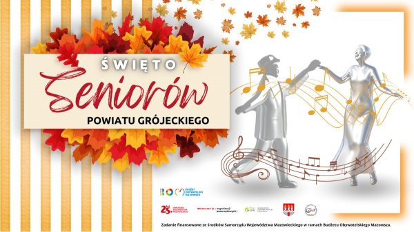 Nadchodzi Święto Seniorów Powiatu Grójeckiego 2024
