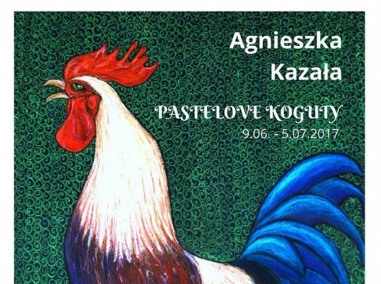 Otwarcie wystawy PASTELOVE KOGUTY