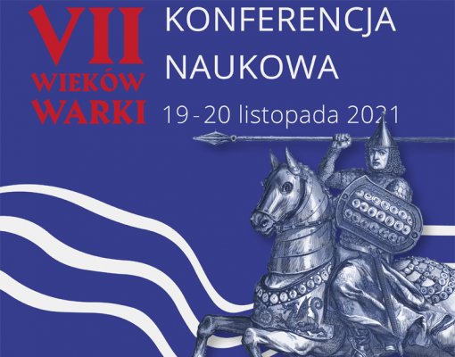 Konferencja naukowa „VII wieków Warki”