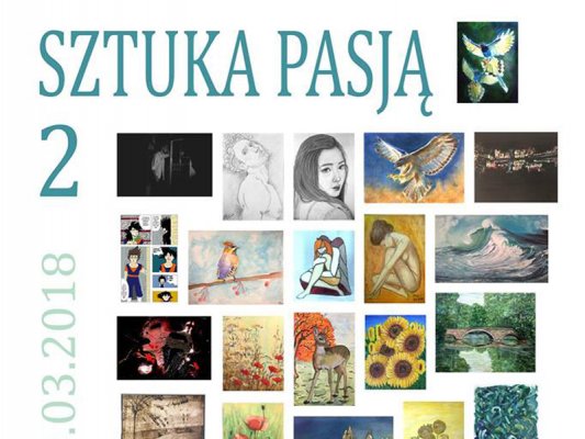 Otwarcie wystawy SZTUKA PASJĄ 2