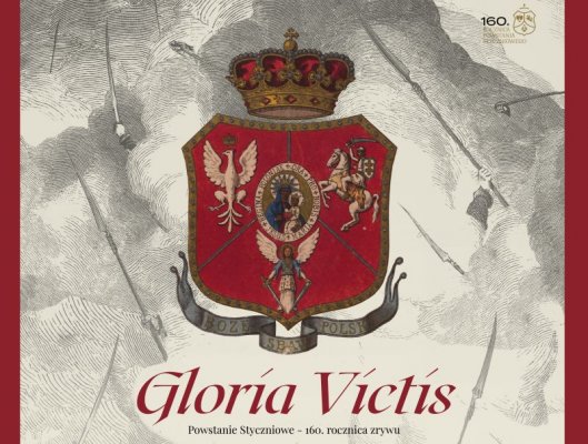 Gloria Victis. Powstanie Styczniowe - 160. ocznica zrywu – wystawa plenerowa